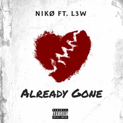 Already Gone ft. L3W (prod. by jankai)