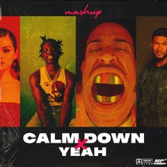 Rema x Usher, Ludacris & Selena Gomez - Calm Down x Yeah(MRTED Mashup)