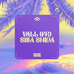 VALL - Sina Shida (Original Mix)