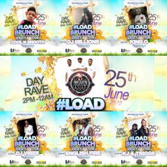 LOAD BRUNCH LIVE AUDIO DJ DEO,ENGLISH FIRE,VIBES,DRAGON,TRIGGZ&KJ,DJ MILLIONS & COOL N SMOOTH,KING'O