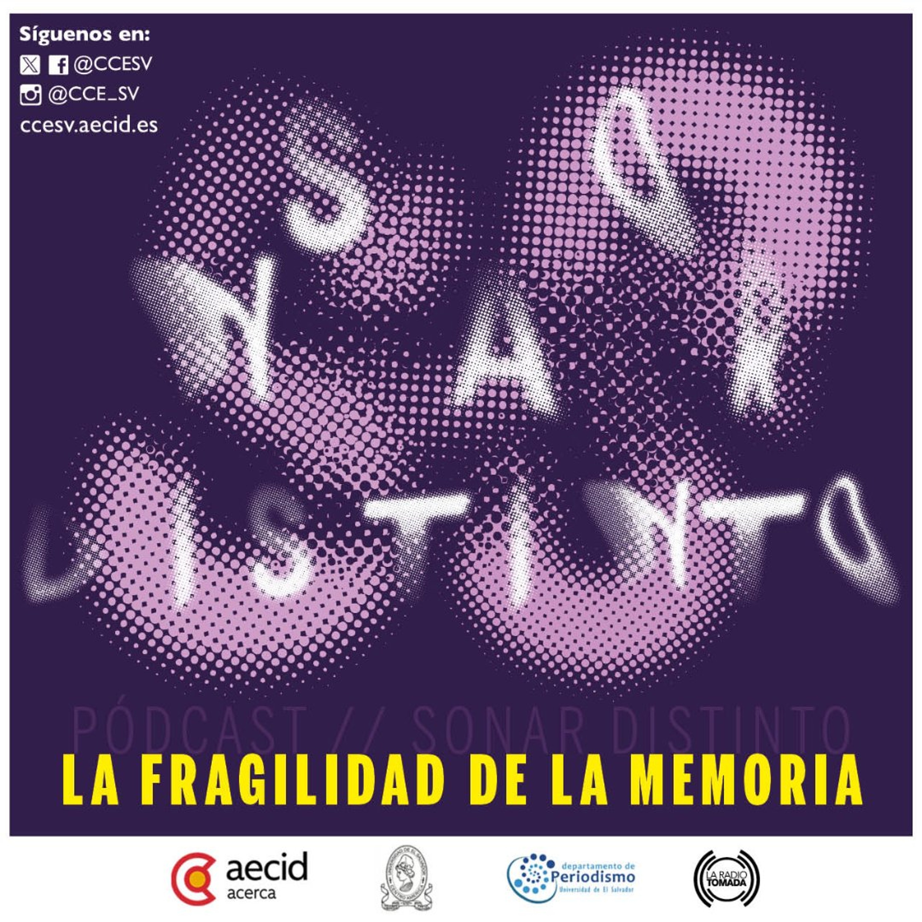 Sonar Distinto El Salvador - La fragilidad de la memoria episode artwork