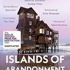 View PDF 📝 Islands of Abandonment: Life in the Post-Human Landscape by Cal Flyn KIND