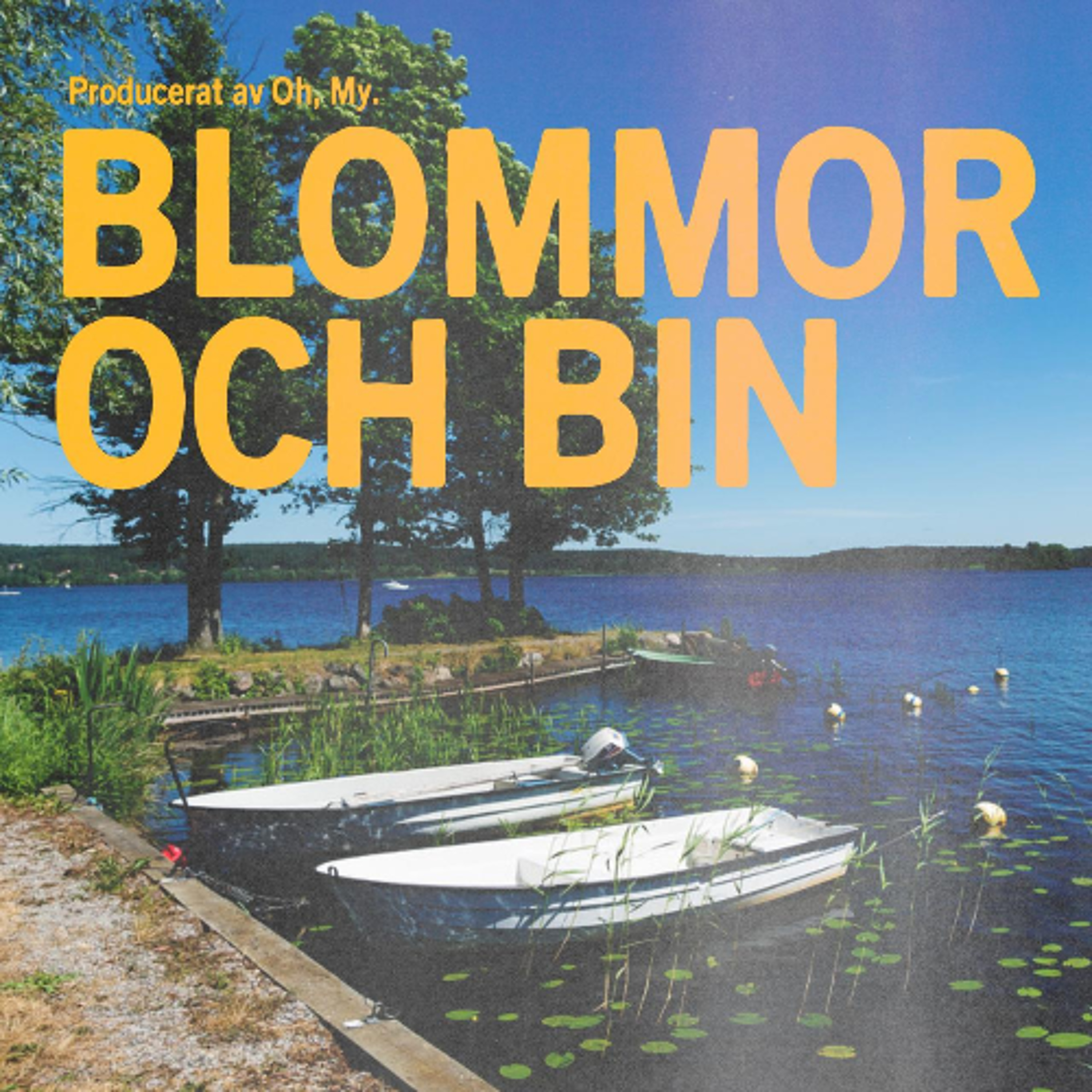 Oh, My. - Blommor & Bin episode artwork