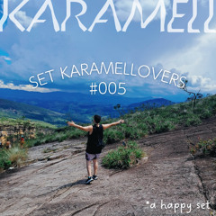 Karamell @ Set Karamellovers #005