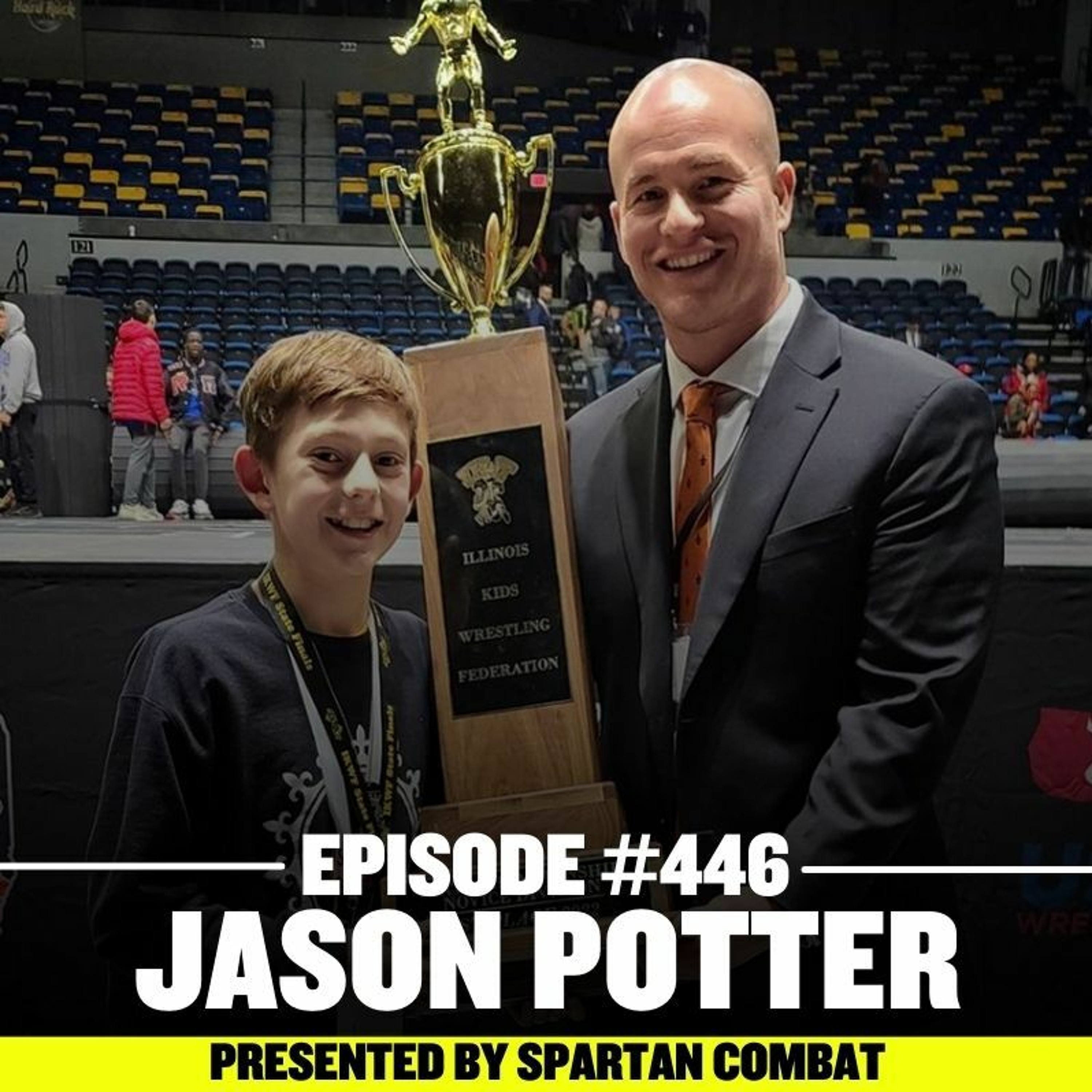 cover of episode #446 Jason Potter - Illinois State Champion Coach and Wrestler on Program Building