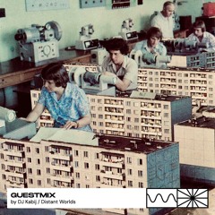 Guestmix 06/25 by DJ Kabij / Distant Worlds