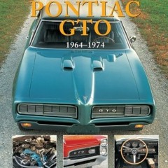 [Download] EPUB 💌 Collector's Originality Guide Pontiac GTO 1964-1974 by  Thomas DeM