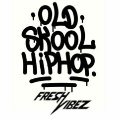 FreshVibez - HipHop Classics