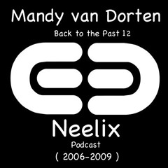 Mandy van Dorten - Back to the Past 12 (Neelix Podcast 2006-2009)