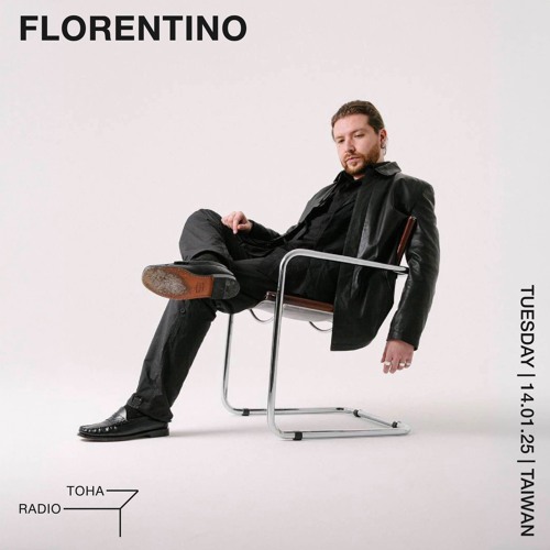 FLORENTINO @ TOHA Radio 2025.01.14