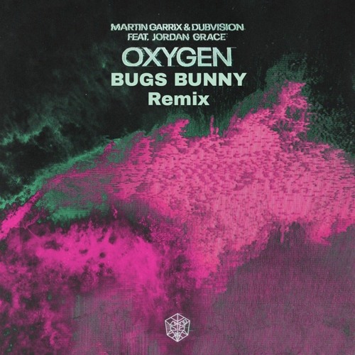 Stream Martin Garrix Ft Dubvision - Oxygen Bugs Bunny Remix.mp3 by BUGS  BUNNY | Listen online for free on SoundCloud