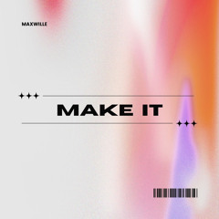 Make It