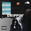 Best Rap Right Now: Drippin'
