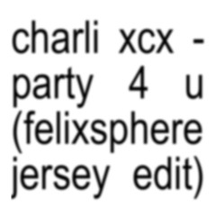 party 4 u (Felixsphere Edit) || BUY = FREE DL (Full Version)