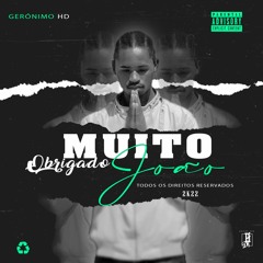 Gerónimo HD - Muito Obrigado João