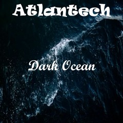 Atlantech - Dark Ocean