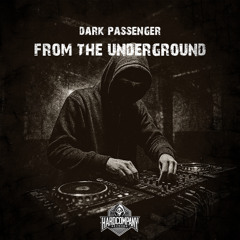 Dark Passenger - From The Underground