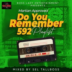Martian Approved Do You Remember 592 Playlist Mixed By Selector Tallboss Slingerz Family