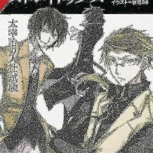 🌲[Book-Download] PDF Bungo Stray Dogs Vol. 1 (light novel) Osamu Dazai's Entrance Exam (Bun 🌲