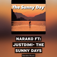 Narako Ft: JustDimi3- The Sunny Days