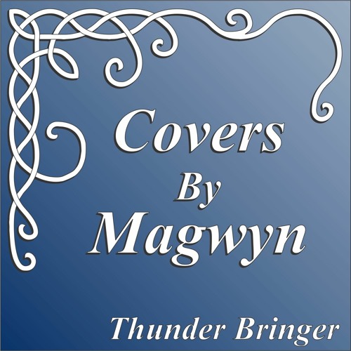 Thunder Bringer - Snippet Cover By Magwyn