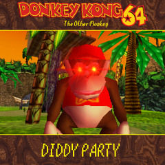 DIDDY PARTY - [Donkey Kong 64: The Other Monkey]