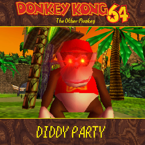 DIDDY PARTY - [Donkey Kong 64: The Other Monkey]