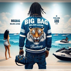 BigBag GodKing MajorLucre - Feeling Good