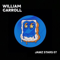 William Carroll presents JAMZ STARS Radio Show 07