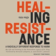 [DOWNLOAD] EPUB 💓 Healing Resistance: A Radically Different Response to Harm by  Kaz