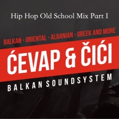 CevapundCici Hip Hop Oldschool Mix Part 1