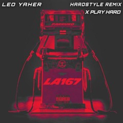 El Incomprendido X Play Hard - Leo Yaher Hardstyle Remix