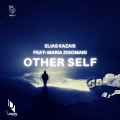 Elias Kazais Feat. Maria Zigomani "Other Self" *prewiev UR217