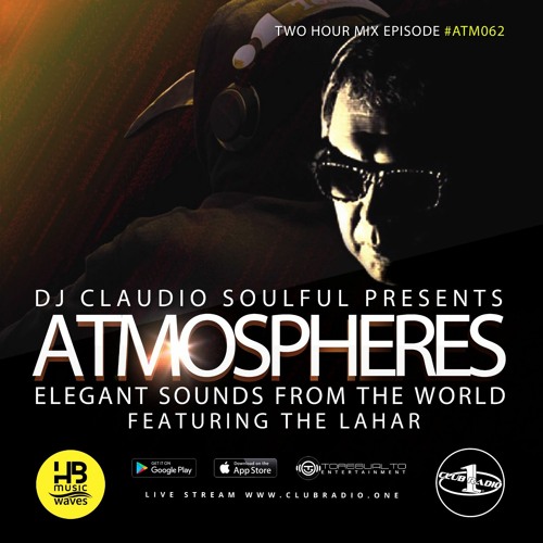Club Radio One [Atmospheres #62] Part 2 by The Lahar