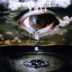 Drown In My Tears (prod. rubbishrubbish)