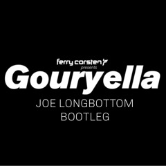 Gouryella - Gouryella (Joe Longbottom Bootleg)***FREE DOWNLOAD***
