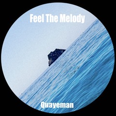 Feel The Melody