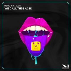 Berg & Siello - We Call This Acid