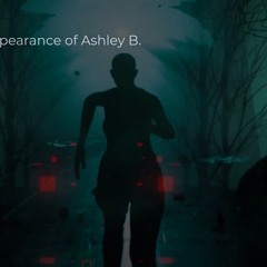 The mysterious disappearance of Ashely B.
