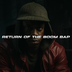 Inspiring Boom Bap Rap Beat | RETURN OF THE BOOM BAP