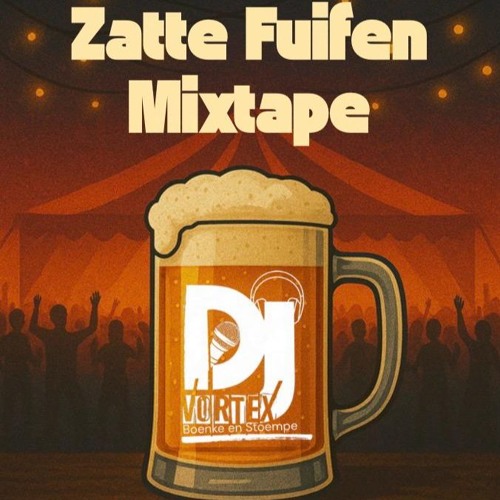 Dj Vortex- Zatte Fuifen Mixtape