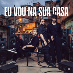 Eu Vou na Sua Casa (Baile Funk)