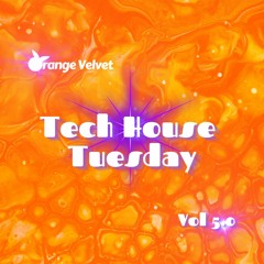 Tech House Tuesday - Vol 5.0