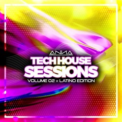 Tech House Sessions Volume 2 - Latino Edition
