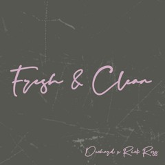 Dechard - Fresh & Clean (feat. Rick Ross)