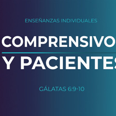 Tema | Comprensivos y Pacientes