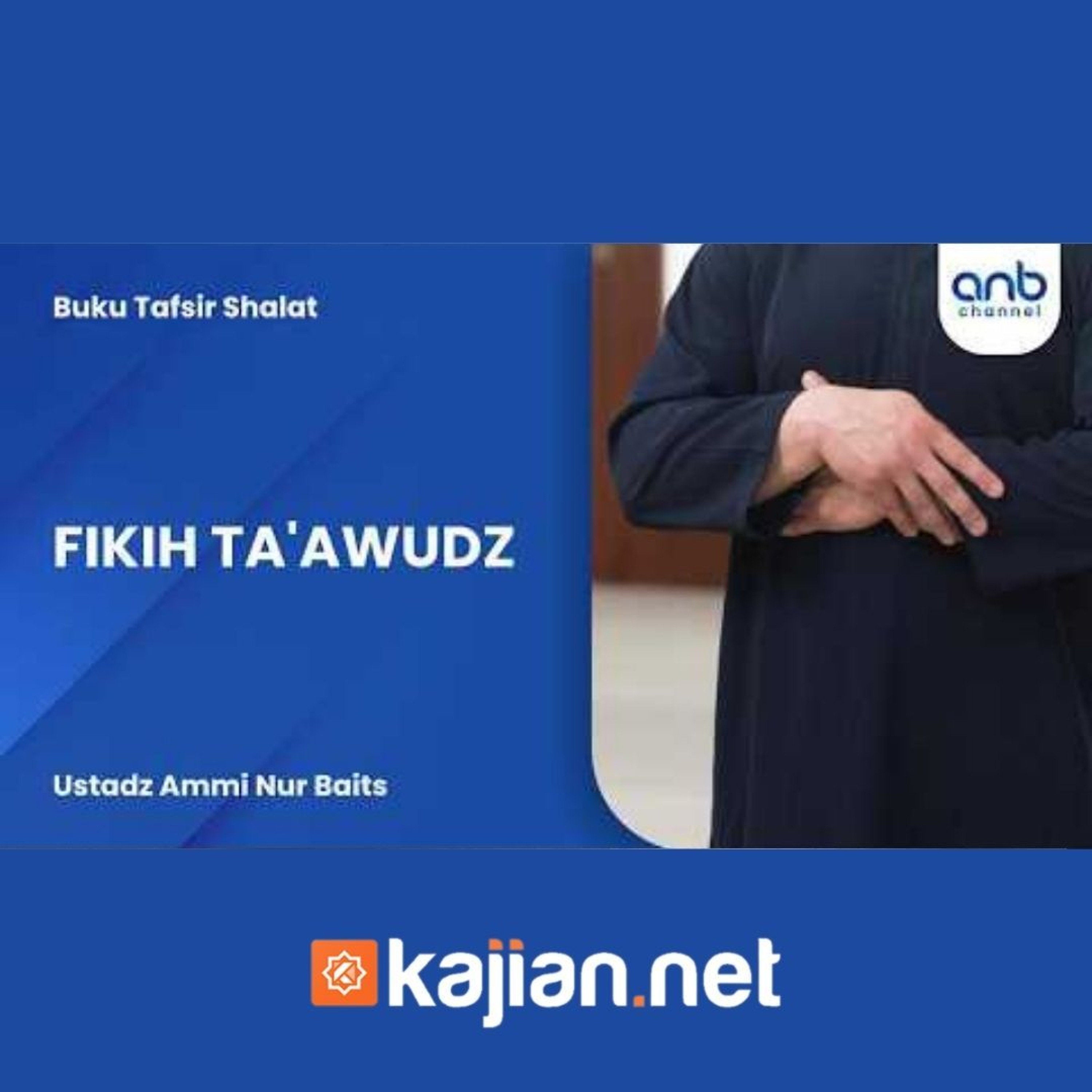 Fikih Ta'awudz - Ustadz Ammi Nur Baits episode artwork