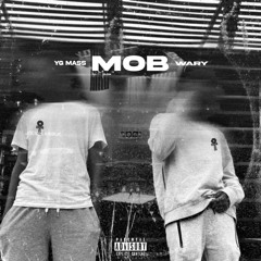 Wary - MOB ft. Young Mass