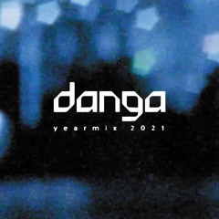 Danga - Yearmix 2021