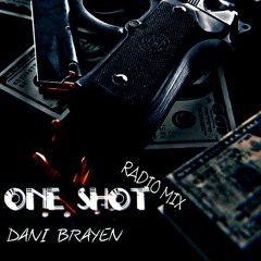 Dani Brayen - One Shot (Radio Mix)